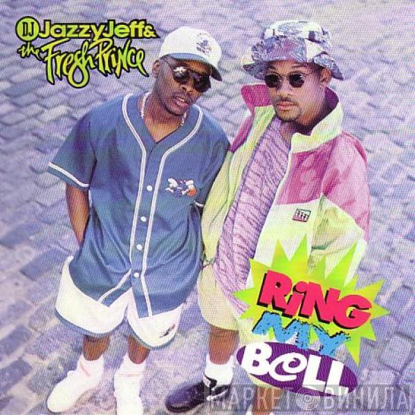  DJ Jazzy Jeff & The Fresh Prince  - Ring My Bell