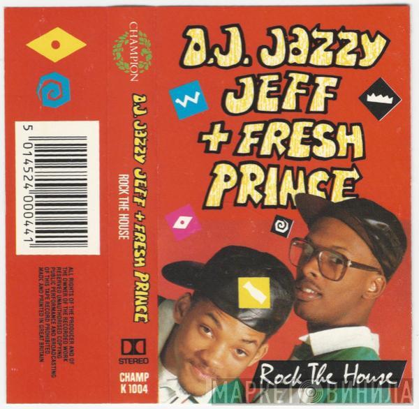  DJ Jazzy Jeff & The Fresh Prince  - Rock The House