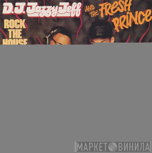  DJ Jazzy Jeff & The Fresh Prince  - Rock The House