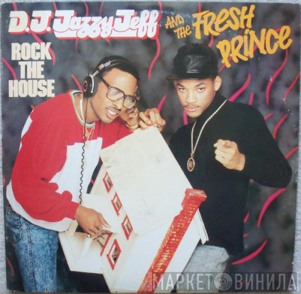  DJ Jazzy Jeff & The Fresh Prince  - Rock The House