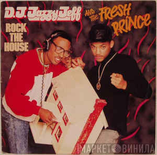 DJ Jazzy Jeff & The Fresh Prince  - Rock The House