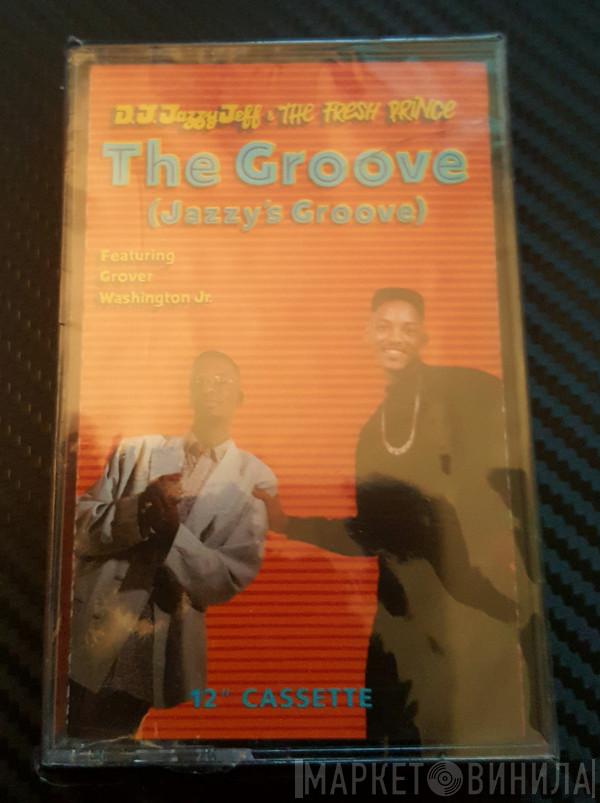  DJ Jazzy Jeff & The Fresh Prince  - The Groove (Jazzy's Groove)