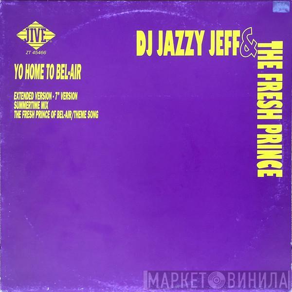  DJ Jazzy Jeff & The Fresh Prince  - Yo Home To Bel-Air