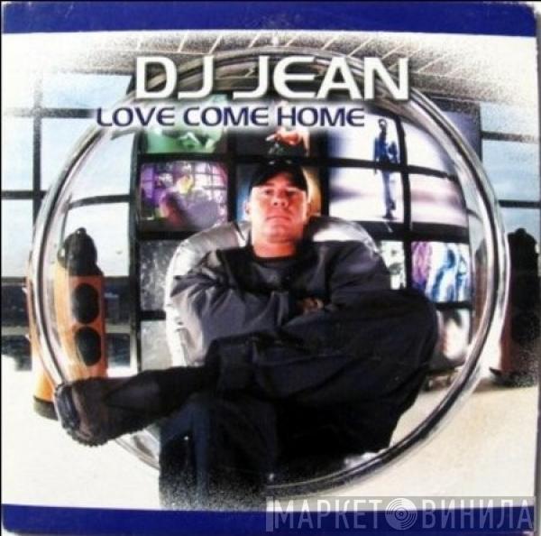  DJ Jean  - Love Come Home