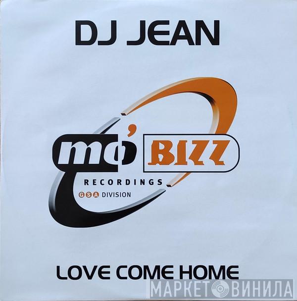 DJ Jean  - Love Come Home