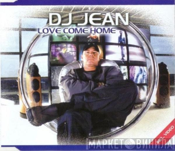  DJ Jean  - Love Come Home