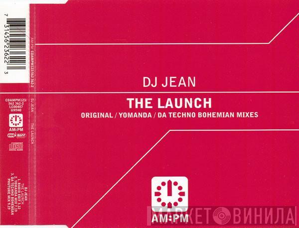 DJ Jean - The Launch