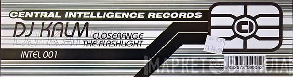 DJ Kalm - Closerange / The Flashlight