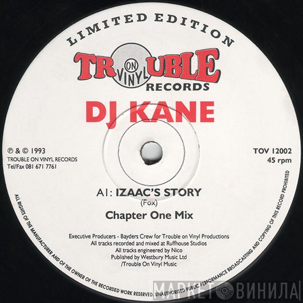 DJ Kane - Izaac's Story