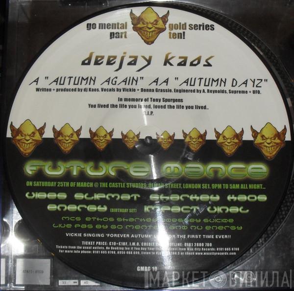  DJ Kaos  - Go Mental Gold Series Part Ten! - Autumn Again / Autumn Dayz