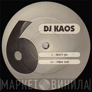 DJ Kaos - Don't Go / Wipe Out