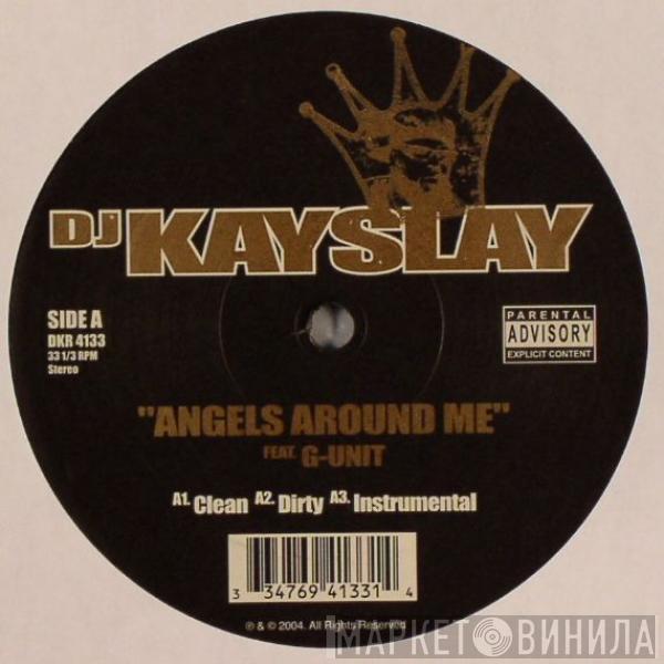 DJ Kay Slay - Angels Around Me / Untouchables
