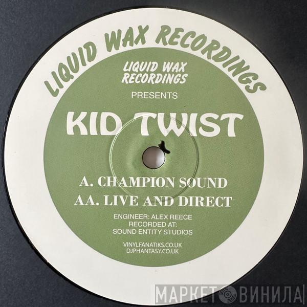 DJ Kid Twist - Champion Sound / Live And Direct