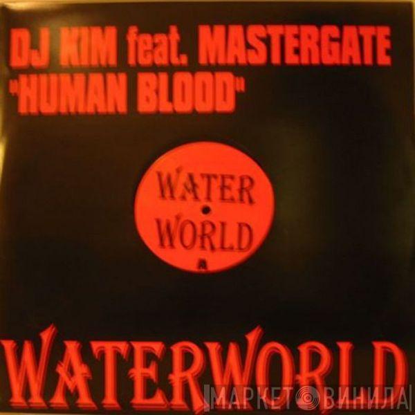 DJ Kim, Mastergate - Human Blood