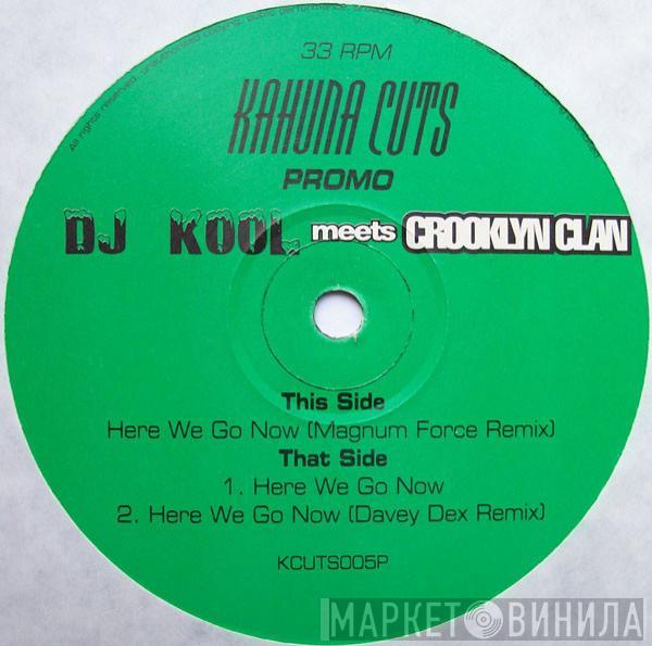 DJ Kool, Crooklyn Clan - Here We Go Now