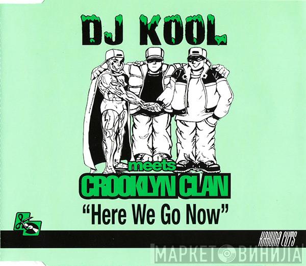 DJ Kool, Crooklyn Clan - Here We Go Now