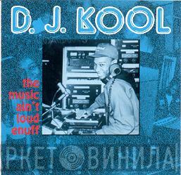  DJ Kool  - The Music Ain't Loud Enuff