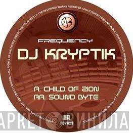 DJ Kryptic - Child Of Zion / Sound Byte