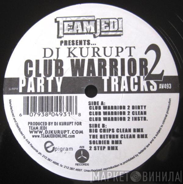  DJ Kurupt  - Club Warrior 2