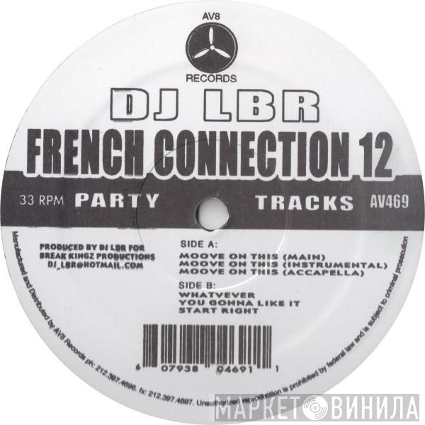 DJ LBR - French Connection 12