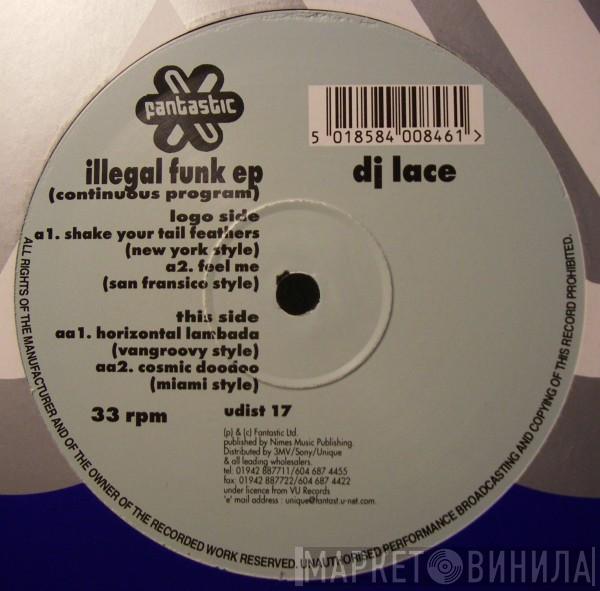 DJ Lace  - Illegal Funk EP