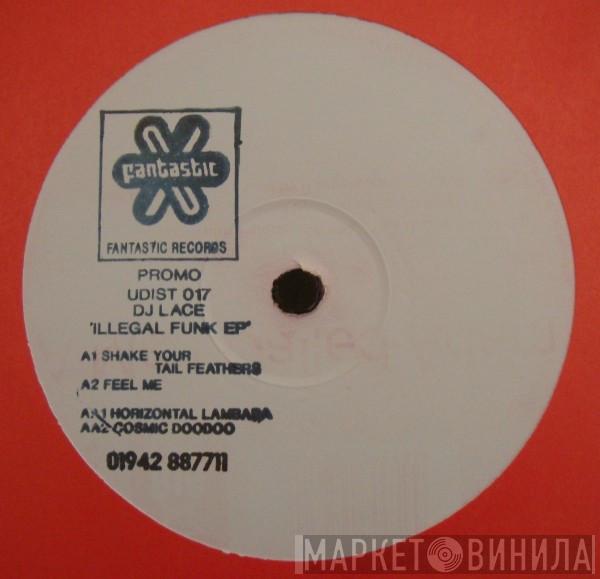 DJ Lace  - Illegal Funk EP