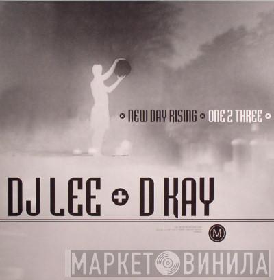 DJ Lee & D. Kay - One 2 Three / New Day Rising