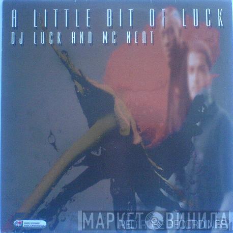 DJ Luck & MC Neat - A Little Bit Of Luck