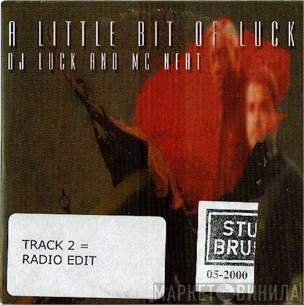  DJ Luck & MC Neat  - A Little Bit Of Luck