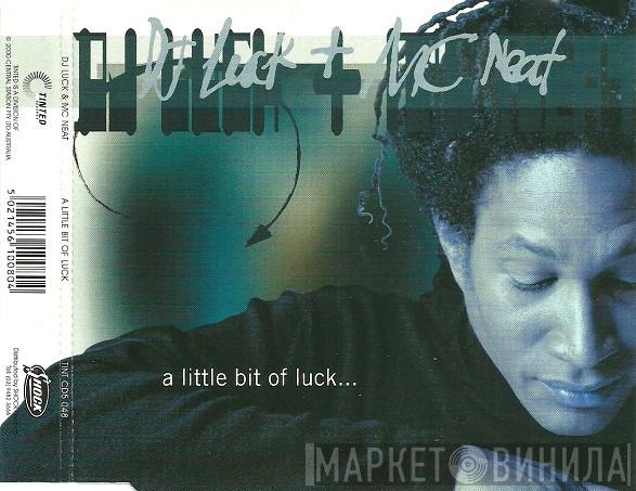  DJ Luck & MC Neat  - A Little Bit Of Luck