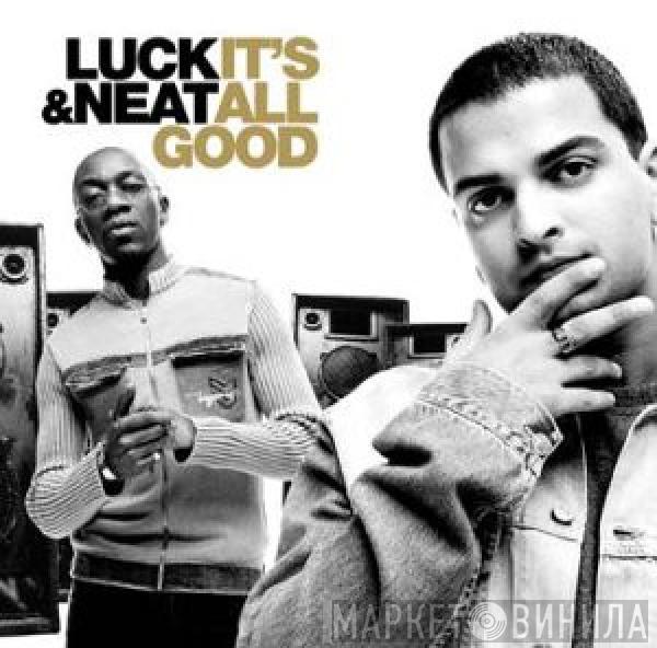  DJ Luck & MC Neat  - It's All Good