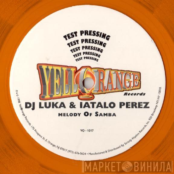 DJ Luka & Italo Perez Project - Melody Of Samba
