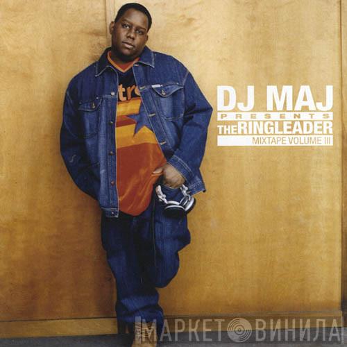DJ Maj - The Ringleader: Mixtape Volume III