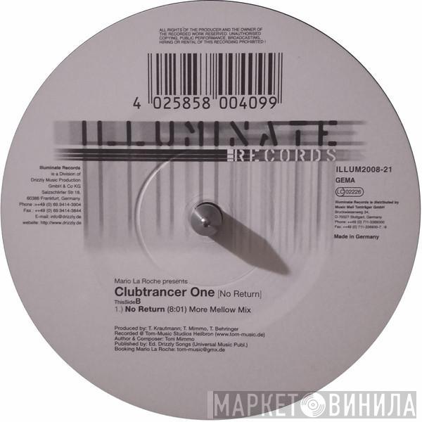 DJ Mario Laroche, Clubtrancer One - No Return