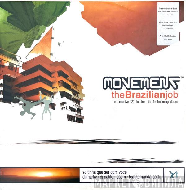 DJ Marky, DJ Patife, ESOM, Fernanda Porto - The Brazilian Job