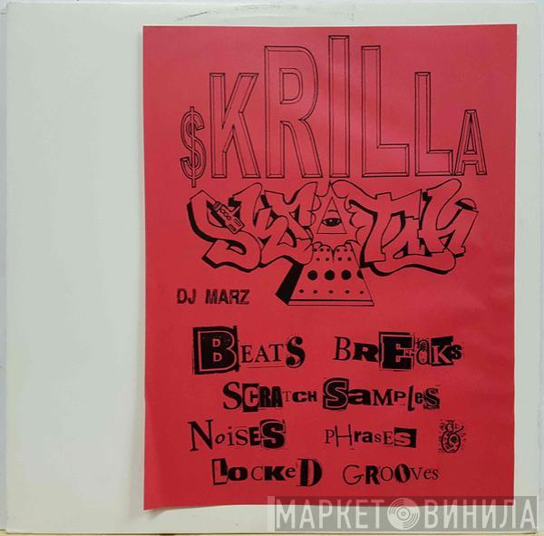 DJ Marz - $krilla Skratch