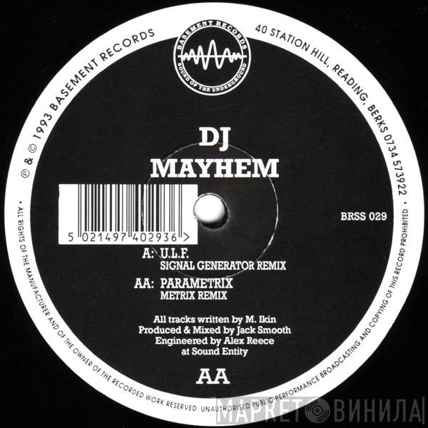 DJ Mayhem - U.L.F. / Parametrix