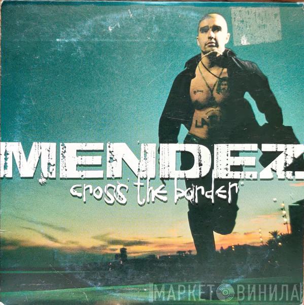  DJ Mendez  - Cross The Border