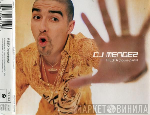  DJ Mendez  - Fiesta (House Party)
