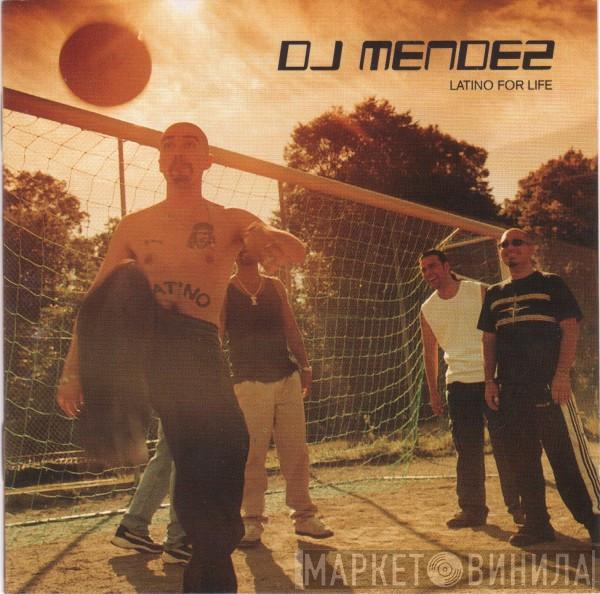  DJ Mendez  - Latino For Life