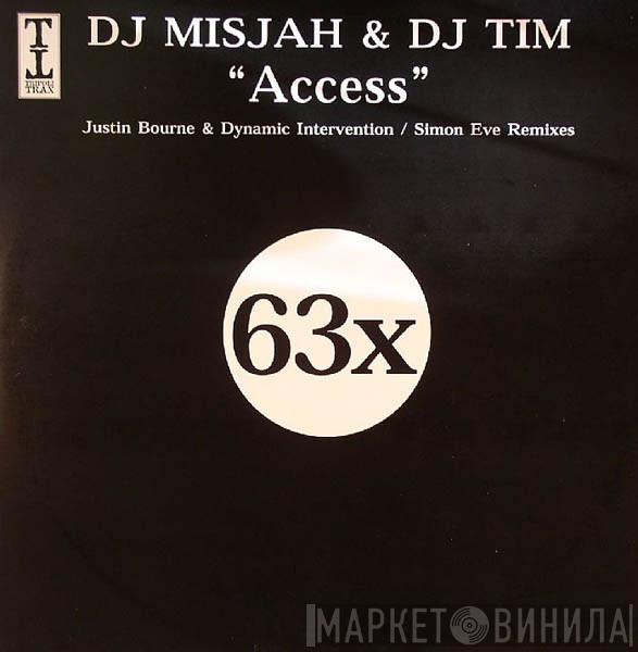  DJ Misjah & DJ Tim  - Access (Remixes)