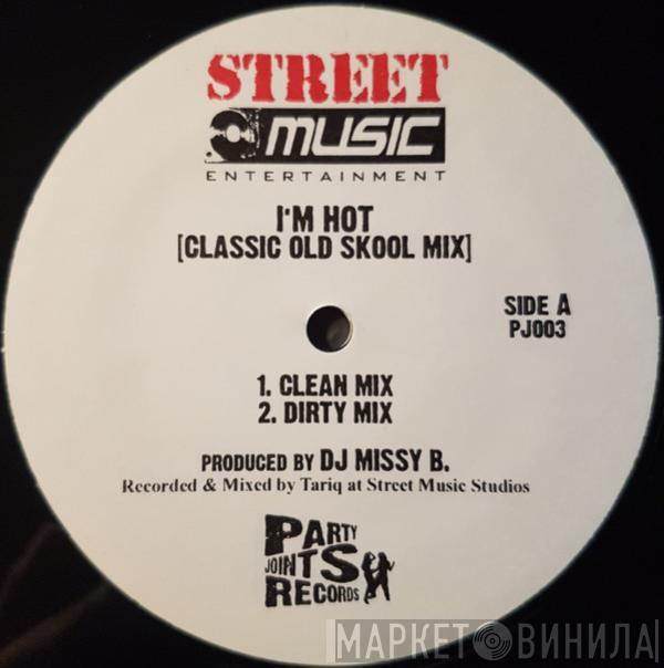 DJ Missy B - I'm Hot