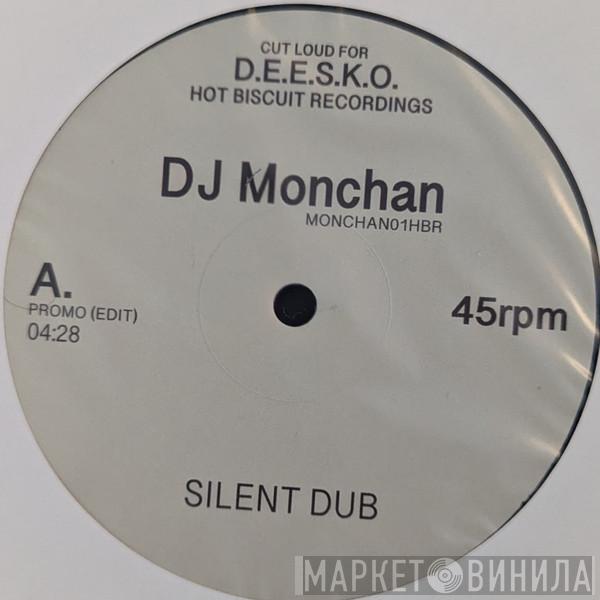 DJ Monchan - Silent Dub / Finally