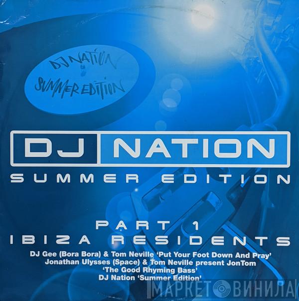  - DJ Nation Summer Edition (Part 1)
