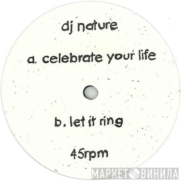 DJ Nature - Celebrate Your Life
