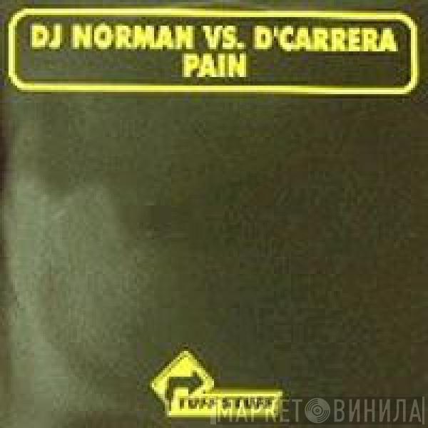DJ Norman, D'Carrera - Pain