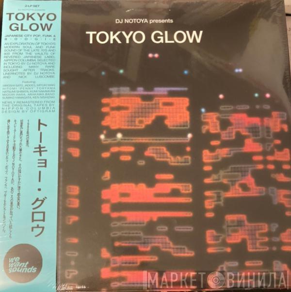 DJ Notoya - Tokyo Glow
