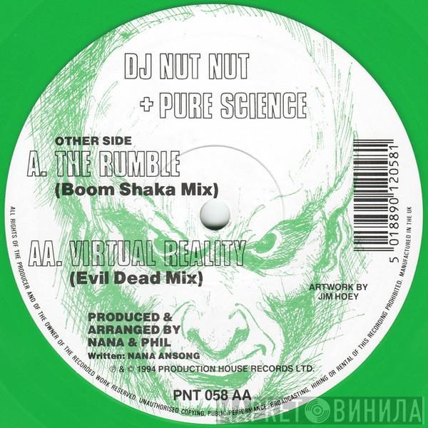 DJ Nut Nut, Pure Science - The Rumble / Virtual Reality