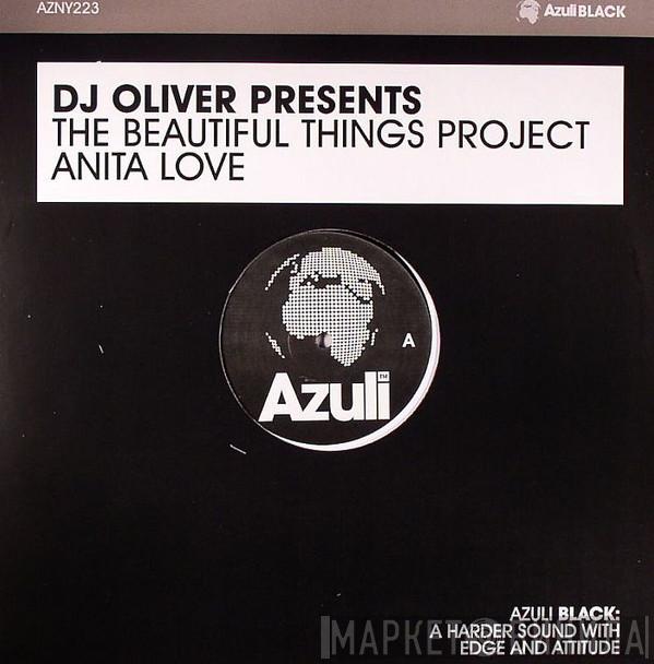 DJ Oliver, The Beautiful Things Project - Anita Love