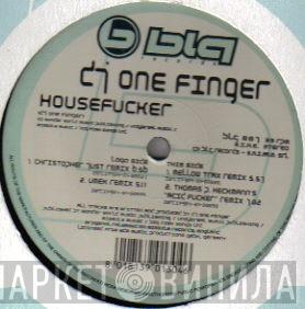 DJ One Finger - Housefucker (Remixes)